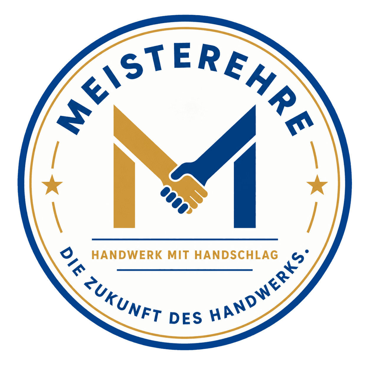 MEISTEREHRE-Siegel: Handwerk mit Handschlag, die Zukunft des Handwerks